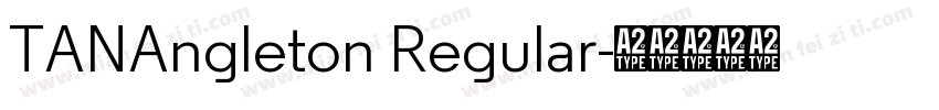 TANAngleton Regular字体转换
